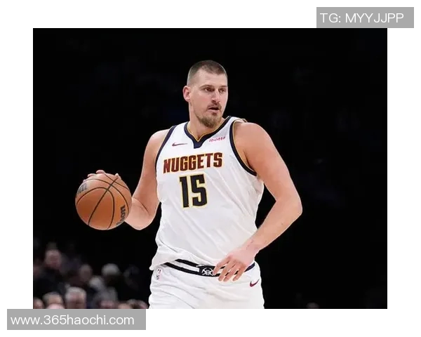 约基奇创历史三双纪录掘金强势锁定西部第一位置